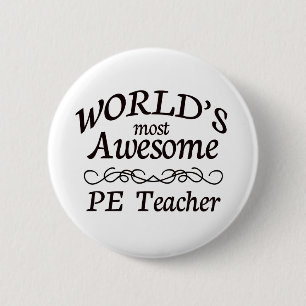 World's Most Awesome PE Teacher 6 Cm Round Badge