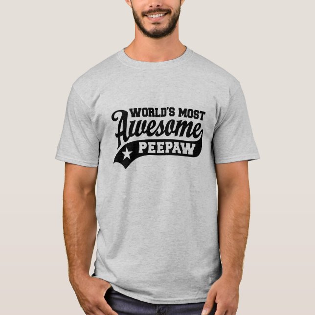 World's Most Awesome PeePaw T-Shirt (Front)