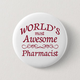 World's Most Awesome Pharmacist 6 Cm Round Badge