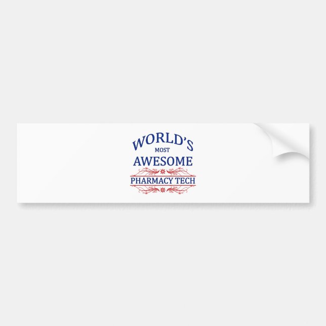 World's Most Awesome Pharmacy Tech Bumper Sticker (Front)