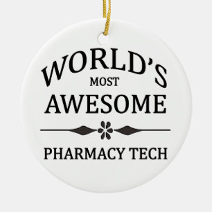 World's Most Awesome Pharmacy Tech Ceramic Tree Decoration