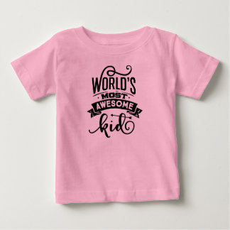 World's Most Awesome pink baby T-Shirt