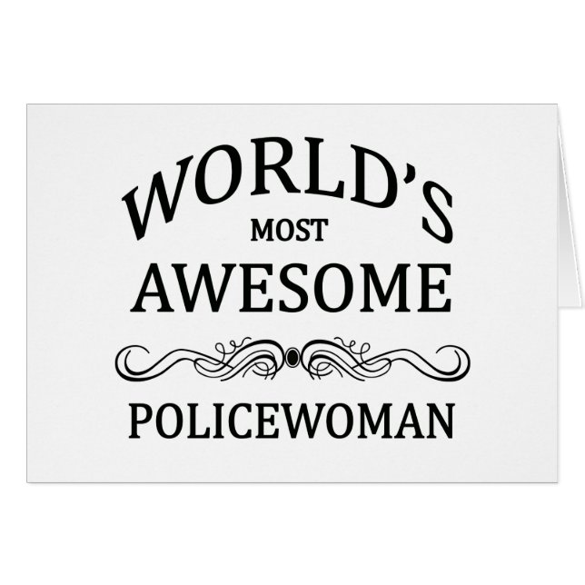 World's Most Awesome Policewoman (Front Horizontal)