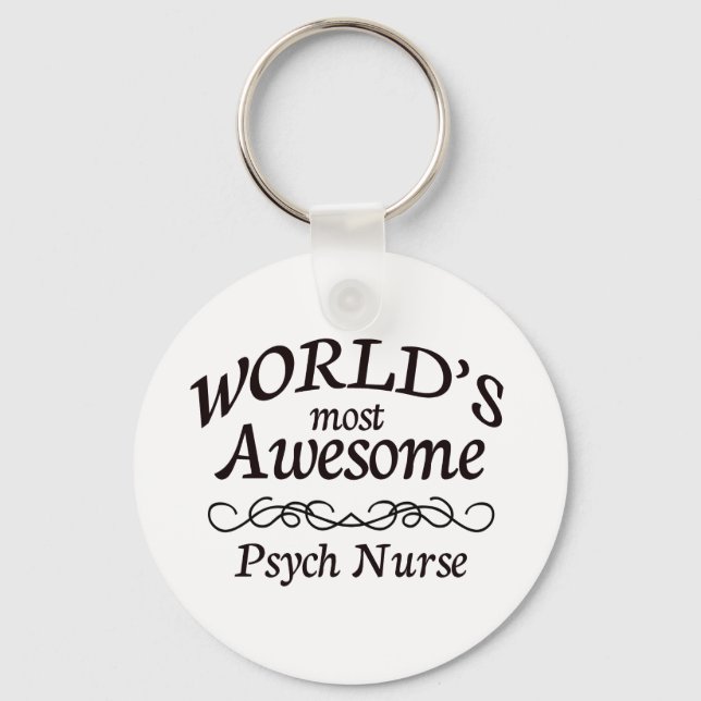 World's Most Awesome Psych Nurse Key Ring (Front)