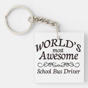 World's Most Awesome School Bus Driver Key Ring