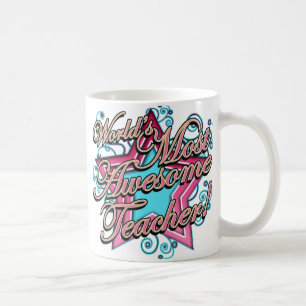 Worlds Most Awesome Teacher Coffee Mug