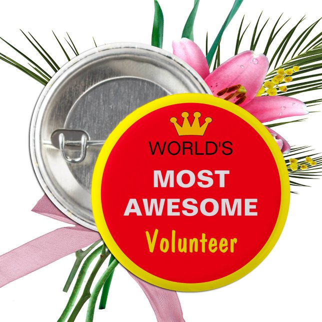 Worlds Most Awesome - VOLUNTEER (best one) 3 Cm Round Badge (Creator Uploaded)