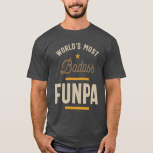 World's Most Badass Funpa   Father's Day T-Shirt