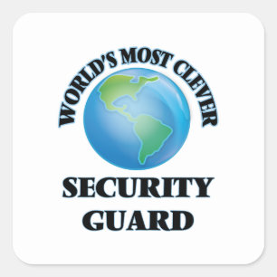 World's Most Clever Security Guard Square Sticker