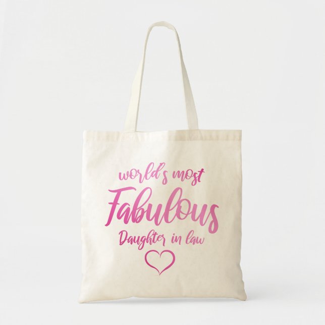 World's Most Fabulous Daughter In Law Tote Bag (Front)