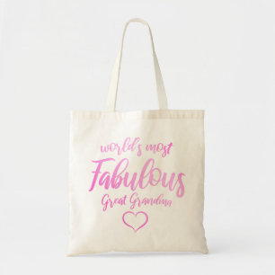 World's Most Fabulous Great Grandma Tote Bag