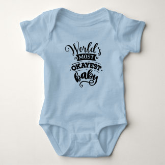 World's Most Okayest blue baby body suit  Baby Bodysuit