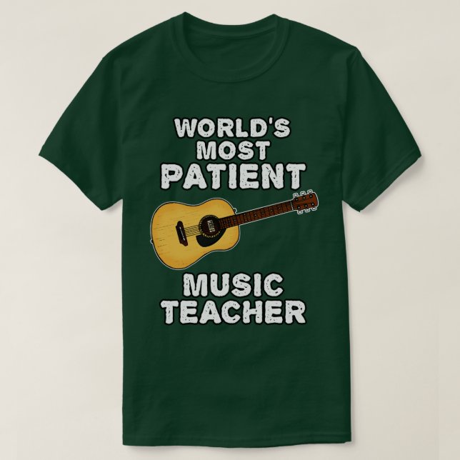 Worlds Most Patient Music Teacher Acoustic Guitari T-Shirt (Design Front)