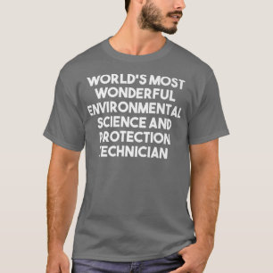 World's Most Wonderful Environmental Science Techn T-Shirt