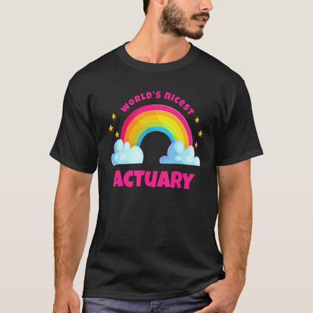 World's Nicest Actuary Shirts Rainbow Retro Funny  (Front)