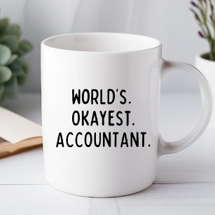 World's Okayest Accountant Funny Office Mug