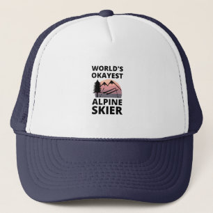 Worlds Okayest Alpine Skier Downhill Skiing Funny Trucker Hat