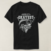 World's Okayest Angler Funny Fishing Fishermen