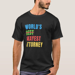 World's Okayest Attorney Funny Appreciation T-Shirt