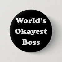 World's Okayest Boss Humourous Work Gift Funny Fun