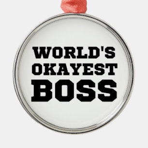 World's Okayest Boss Metal Tree Decoration