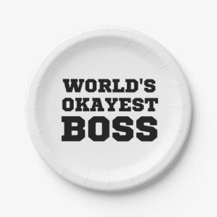World's Okayest Boss Paper Plate