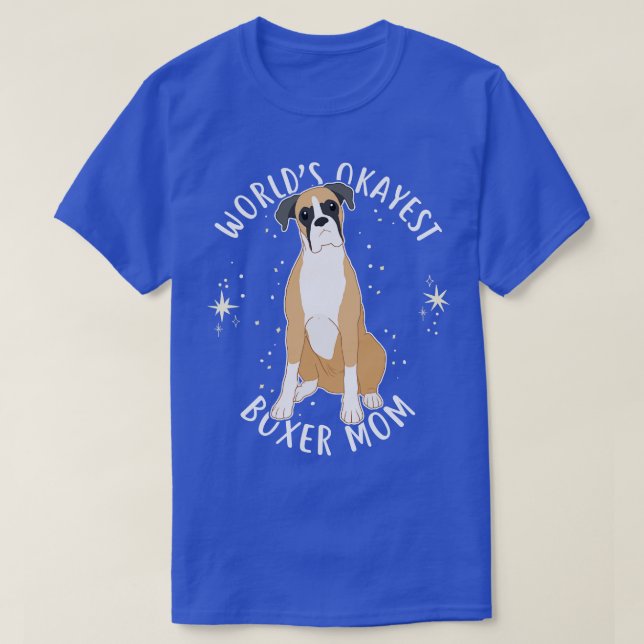 Worlds Okayest Boxer Mum T-Shirt (Design Front)