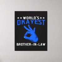 Worlds Okayest Brother In Law