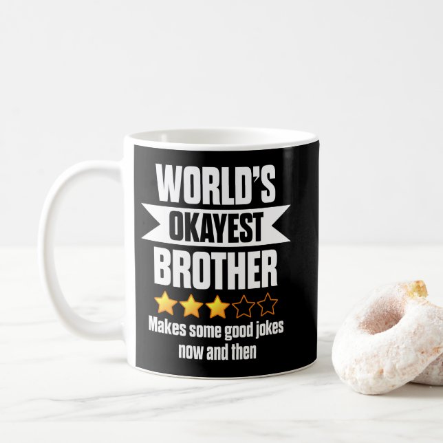 World's Okayest Brother Makes Some Good Coffee Mug (With Donut)