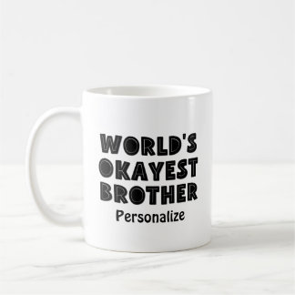 World's Okayest Brother Personalised Coffee Mug