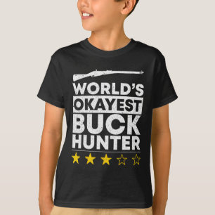 Worlds Okayest Buck Hunting Hunter  T-Shirt