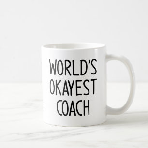 World's okayest coach coffee mug