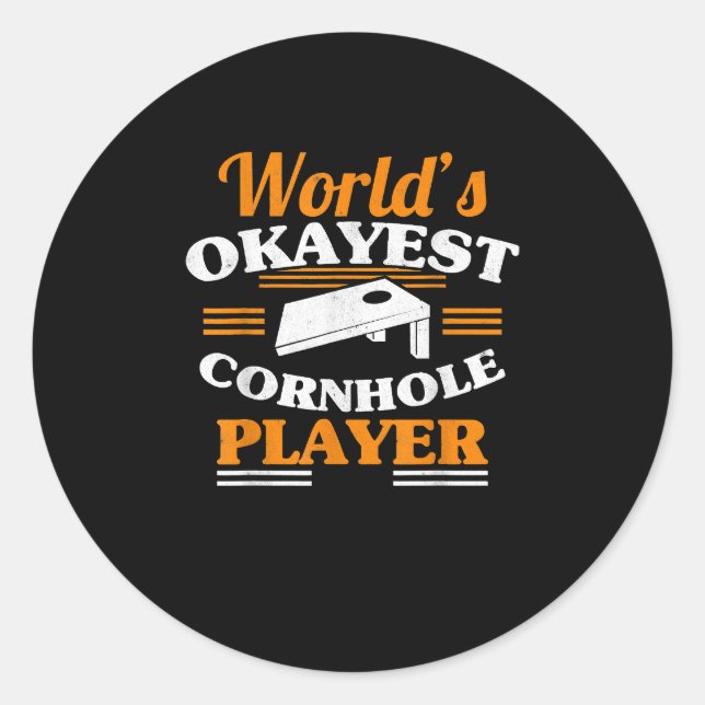Worlds Okayest Cornhole Player Cornhole Classic Round Sticker (Front)