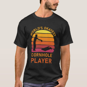 World's okayest cornhole player - Funny Cornhole T-Shirt