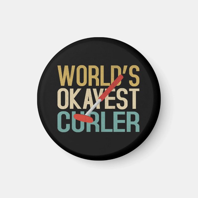 World's Okayest Curler Magnet (Front)