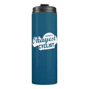 World's Okayest Cyclist Thermal Tumbler