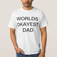 Worlds okayest dad Father's day gift