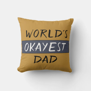 World's Okayest Dad Funny Cushion