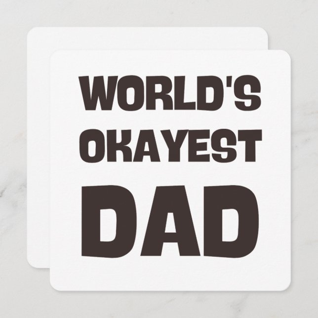 world's okayest dad funny dad invitation (Front/Back)