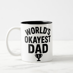 World's Okayest Dad Funny Father's Day Two-Tone Coffee Mug
