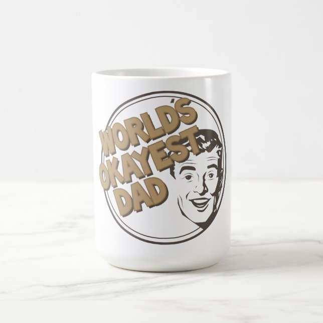 World's Okayest Dad Mug (Center)
