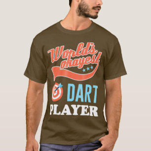 Worlds Okayest Dart Player  Funny Darts Tee