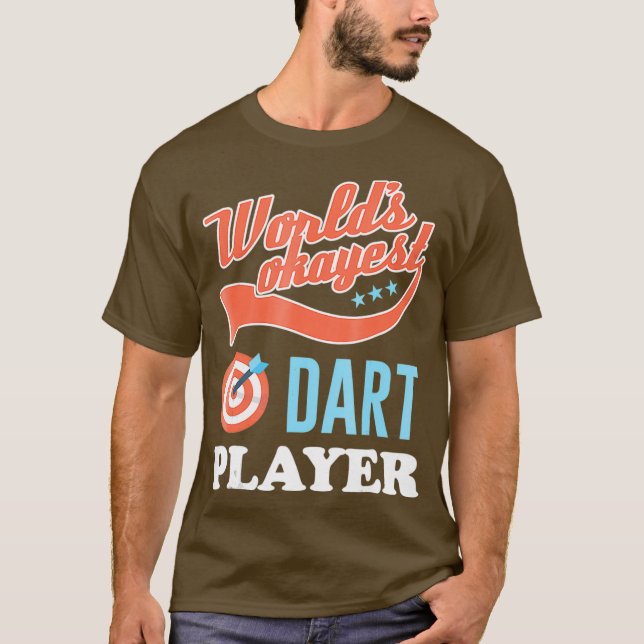 Worlds Okayest Dart Player  Funny Darts Tee (Front)