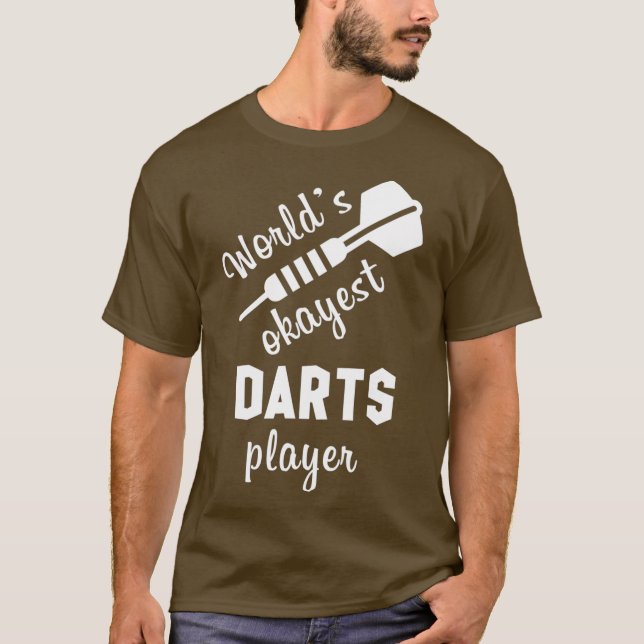 Worlds Okayest Darts Player T-Shirt (Front)