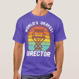 Worlds Okayest Director  Funny Retro Filmmaker T-Shirt