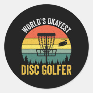 World's Okayest Disc Golfer _1  Classic Round Sticker