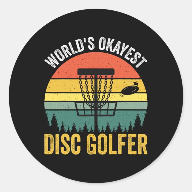 World's Okayest Disc Golfer _1  Classic Round Sticker (Front)