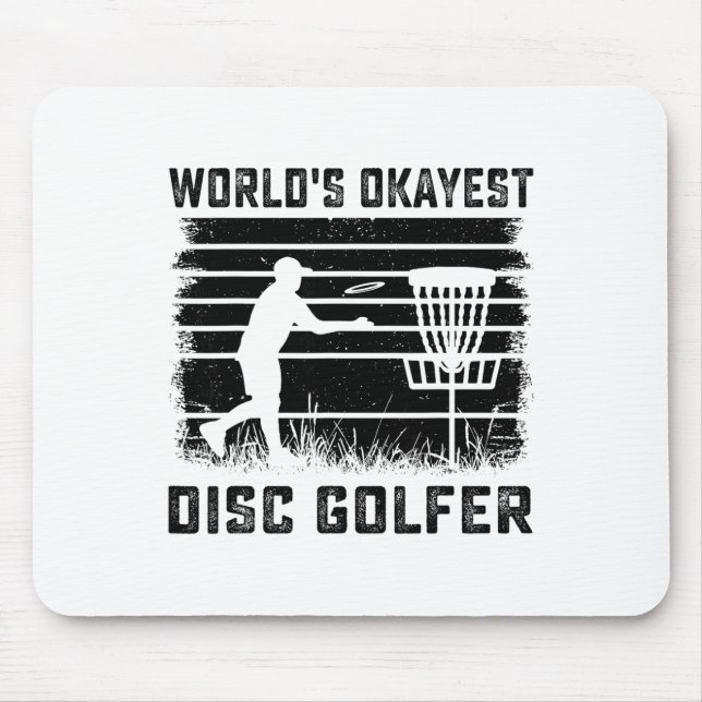 World's Okayest Disc Golfer - Funny Disc Golf Love Mouse Pad (Front)