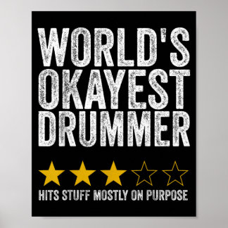 Worlds Okayest Drummer Hits Stuff On Purpose Poster