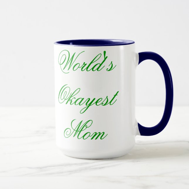 World's Okayest (Fancy) Mum Mug (Right)